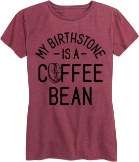 Instant Message - My Birthstone is A Coffee Bean - Women's Short Sleeve Graphic T-Shirt